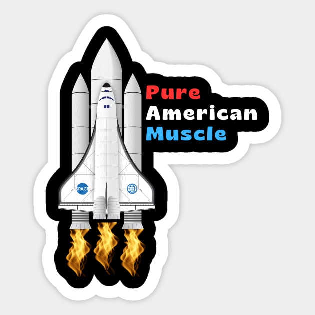 Pure American Muscle  Space Shuttle Sticker by briannsheadesigns@gmail.com